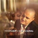 Miri Yusif ft. Nikki Camal - Qal