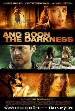 Смотреть онлайн фильм И наступит тьма / And Soon the Darkness (2010)-  Бесплатно в хорошем качестве