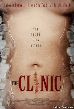 Смотреть онлайн фильм Клиника / The Clinic (2010)-Добавлено HDRip качество  Бесплатно в хорошем качестве