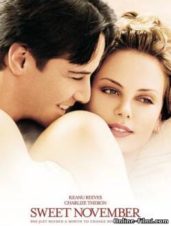 Смотреть онлайн фильм Сладкий ноябрь / Sweet November (2001)-Добавлено HD 720 качество  Бесплатно в хорошем качестве