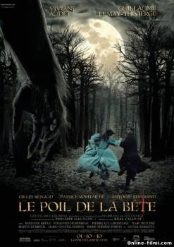 Смотреть онлайн Время зверя / Le poil de la bete (2010) -  бесплатно  онлайн