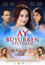 Смотреть онлайн Не могу спать, когда прибывает луна / Ay Büyürken Uyuyamam на русском -  1 - 2 серия HD 720p качество бесплатно  онлайн