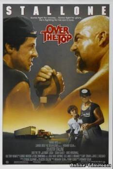 Смотреть онлайн фильм Изо всех сил / Over the Top (1987) HD-480-  Бесплатно в хорошем качестве