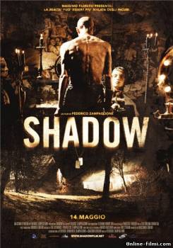 Смотреть онлайн фильм Тень / Shadow (2009)-  Бесплатно в хорошем качестве