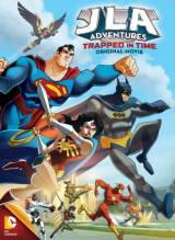Смотреть онлайн фильм Лига Справедливости: В ловушке времени / JLA Adventures: Trapped in Time (2014)-Добавлено HD 720p качество  Бесплатно в хорошем качестве