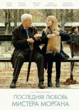 Смотреть онлайн фильм Последняя любовь мистера Моргана (2013)-Добавлено HD 720p качество  Бесплатно в хорошем качестве