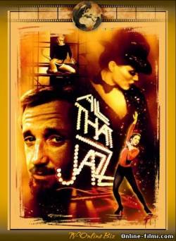 Смотреть онлайн фильм Весь этот джаз / All That Jazz (1979)-  Бесплатно в хорошем качестве