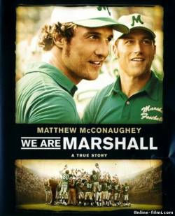Смотреть онлайн фильм Мы - одна команда / We Are Marshall (2006)-Добавлено DVDRip качество  Бесплатно в хорошем качестве