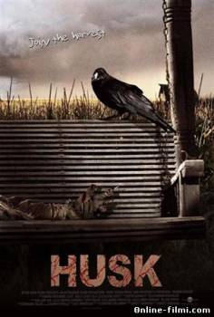 Смотреть онлайн фильм Шелуха / Husk (2010)-  Бесплатно в хорошем качестве