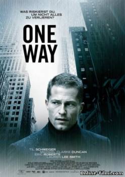 Смотреть онлайн фильм В одну сторону / One Way (2006)-Добавлено HDRip качество  Бесплатно в хорошем качестве