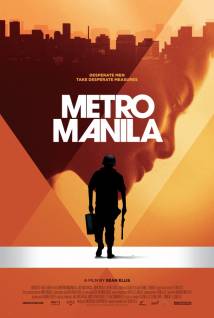 Смотреть онлайн фильм Метрополис Манила / Метрополитен Манила / Metro Manila (2013)-Добавлено HD 720p качество  Бесплатно в хорошем качестве
