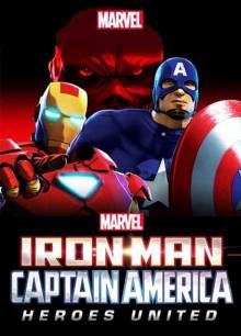 Смотреть онлайн фильм Железный человек и Капитан Америка: Союз героев / Iron Man and Captain America: Heroes United (2014)-Добавлено HD 720p качество  Бесплатно в хорошем качестве