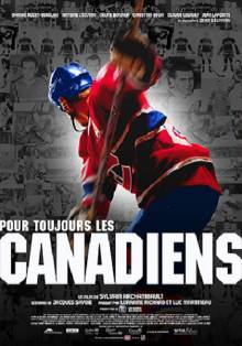 Смотреть онлайн фильм «Канадиенс» навсегда! / Pour toujours, les Canadiens! (2009)-Добавлено HD 720p качество  Бесплатно в хорошем качестве