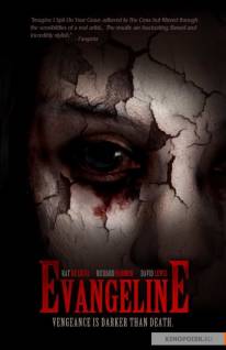 Смотреть онлайн фильм Эванджелин / Evangeline (2013)-Добавлено HD 720p качество  Бесплатно в хорошем качестве
