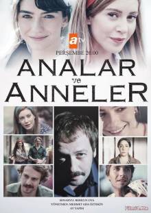 Смотреть онлайн Мамы и матери / Analar ve anneler  (2015) турецкий сериал на русском языке озвучка / субтитры -  1 - 3  / 1 - 5 серия HD 720p качество бесплатно  онлайн