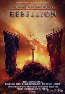 Смотреть онлайн Ричард Львиное Сердце: Восстание / Richard the Lionheart: Rebellion (2015) - HD 720p качество бесплатно  онлайн