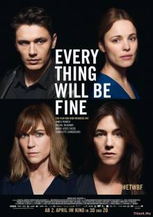 Her Şey Güzel Olacak / Every Thing Will Be Fine (2015) (Türkçe Dublaj)   HD 720p - Full Izle -Tek Parca - Tek Link - Yuksek Kalite HD  онлайн