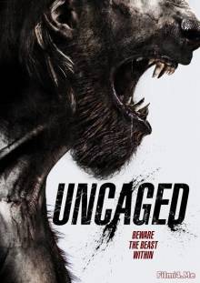 Смотреть онлайн фильм Выпущенный из клетки / Uncaged (2016)-Добавлено HD 720p качество  Бесплатно в хорошем качестве