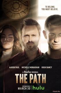 Смотреть онлайн Путь / The Path (1 сезон/2016) -  1 - 2 серия HD 720p качество бесплатно  онлайн