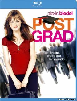 Смотреть онлайн фильм Школа выживания выпускников / Post Grad (2009)-  Бесплатно в хорошем качестве