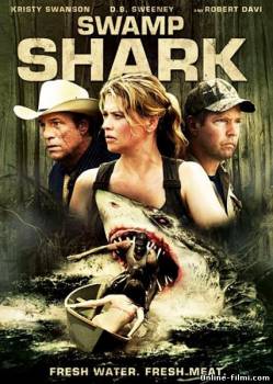 Смотреть онлайн фильм Болотная акула (2011)-  Бесплатно в хорошем качестве