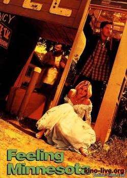 Смотреть онлайн фильм Чувствуя Миннесоту (1996)-Добавлено DVDRip качество  Бесплатно в хорошем качестве