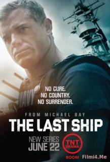 Смотреть онлайн Последний корабль / The Last Ship (1-3 сезон/2014-2016) - HD 720p качество бесплатно  онлайн