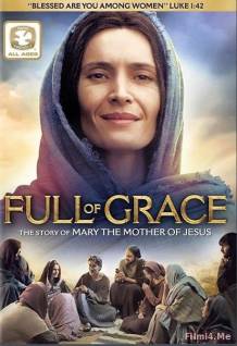 Смотреть онлайн фильм Благодатный путь / Full of Grace (2015)-Добавлено HD 720p качество  Бесплатно в хорошем качестве