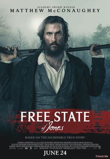 Смотреть онлайн фильм Свободный штат Джонса / Free State of Jones (2016)-Добавлено CAMRip качество  Бесплатно в хорошем качестве