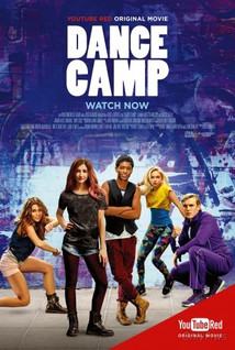 Смотреть онлайн фильм Танцевальный лагерь / Dance Camp (2016)-Добавлено HD 720p качество  Бесплатно в хорошем качестве