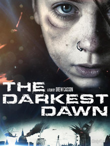 Смотреть онлайн фильм Темный рассвет / The Darkest Dawn (2016)-Добавлено HD 720p качество  Бесплатно в хорошем качестве