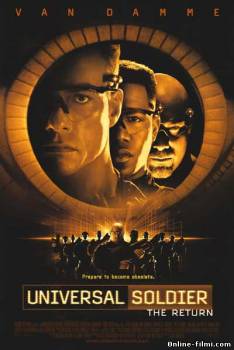 Смотреть онлайн фильм Универсальный солдат: Возвращение / Universal Soldier: The Return (1999)-Добавлено DVDRip качество  Бесплатно в хорошем качестве
