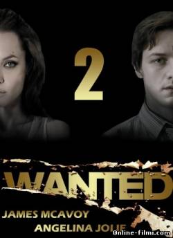 Смотреть онлайн фильм Особо опасен 2 / Wanted 2 (2015)-  Бесплатно в хорошем качестве