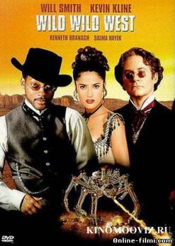 Смотреть онлайн фильм Дикий, дикий Запад (1999)-Добавлено DVDRip качество  Бесплатно в хорошем качестве