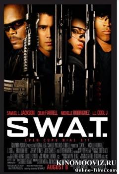 Смотреть онлайн фильм S.W.A.T.: Спецназ города ангелов (2003)-Добавлено DVDRip качество  Бесплатно в хорошем качестве