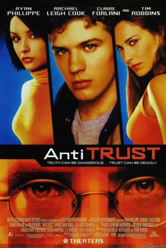 Смотреть онлайн Опасная правда / Antitrust (2001) -  бесплатно  онлайн