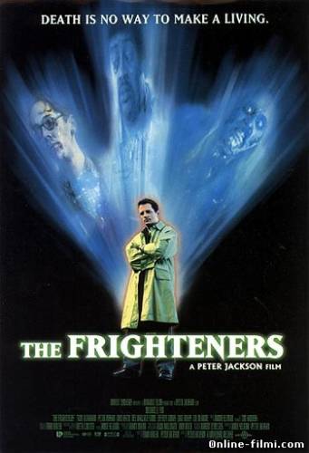 Смотреть онлайн Страшилы / The Frighteners (1996) -  бесплатно  онлайн