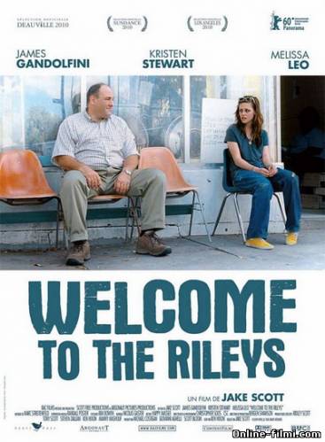 Смотреть онлайн фильм Добро пожаловать к Райли / Welcome to the Rileys (2010)-Добавлено HDRip качество  Бесплатно в хорошем качестве