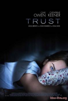 Смотреть онлайн фильм Доверие (2010)-Добавлено HD 720p качество  Бесплатно в хорошем качестве