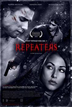 Смотреть онлайн фильм Повторяющие / Repeaters (2010)-Добавлено DVDRip качество  Бесплатно в хорошем качестве