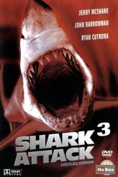 Смотреть онлайн фильм Акулы 3: Мегалодон (2002)-Добавлено DVDRip качество  Бесплатно в хорошем качестве