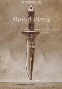 Смотреть онлайн фильм Кровавая Река / Blood River (2009)-Добавлено DVDRip качество  Бесплатно в хорошем качестве