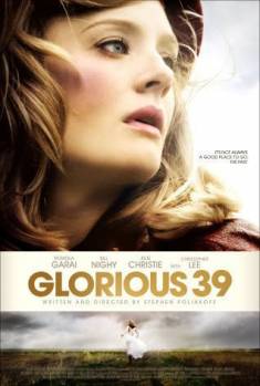 Смотреть онлайн фильм 1939 / Glorious 39 (2009)-Добавлено DVDRip качество  Бесплатно в хорошем качестве