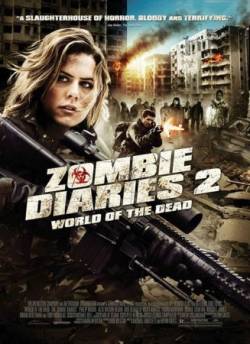 Смотреть онлайн Дневник зомби 2: Мир мёртвых / World of The Dead: The Zombie Diaries 2 ENG (2011) - DVDRip качество бесплатно  онлайн