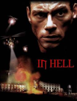 Смотреть онлайн фильм В аду / In Hell (2003)-Добавлено DVDRip качество  Бесплатно в хорошем качестве