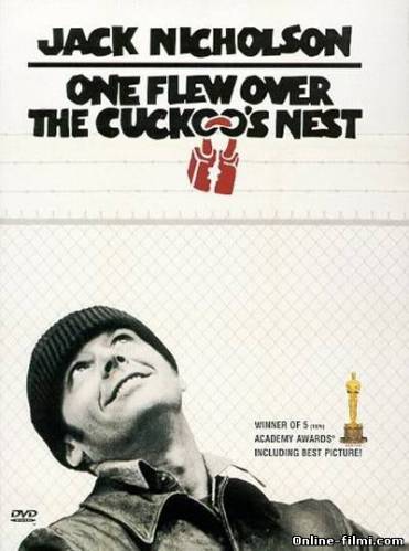 Смотреть онлайн фильм Пролетая над гнездом кукушки / One Flew Over the Cuckoo's Nest (1975)-  Бесплатно в хорошем качестве