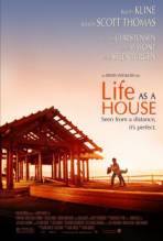 Смотреть онлайн фильм Жизнь как дом / Life as a House (2001)-Добавлено HD 720p качество  Бесплатно в хорошем качестве