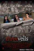 Смотреть онлайн фильм Три хиджаба / Three Veils (2011)-Добавлено SATRip качество  Бесплатно в хорошем качестве
