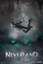 Смотреть онлайн фильм Неверленд / Neverland (2011)-Добавлено 1-2 серия   Бесплатно в хорошем качестве
