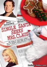 Смотреть онлайн фильм Одинокий Санта желает познакомиться с миссис Клаус / Single Santa Seeks Mrs. Claus (2004)-Добавлено DVDRip качество  Бесплатно в хорошем качестве